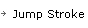 Jump Stroke